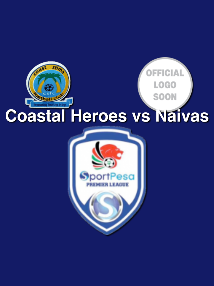 Coastal Heroes vs Naivas - Super League 2022 cover