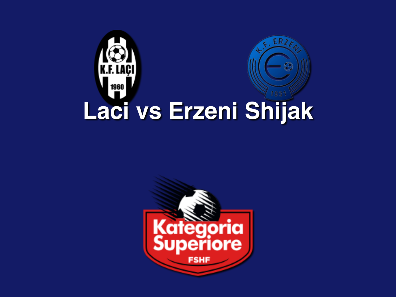 STATAREA - Laci vs KF Erzeni match information