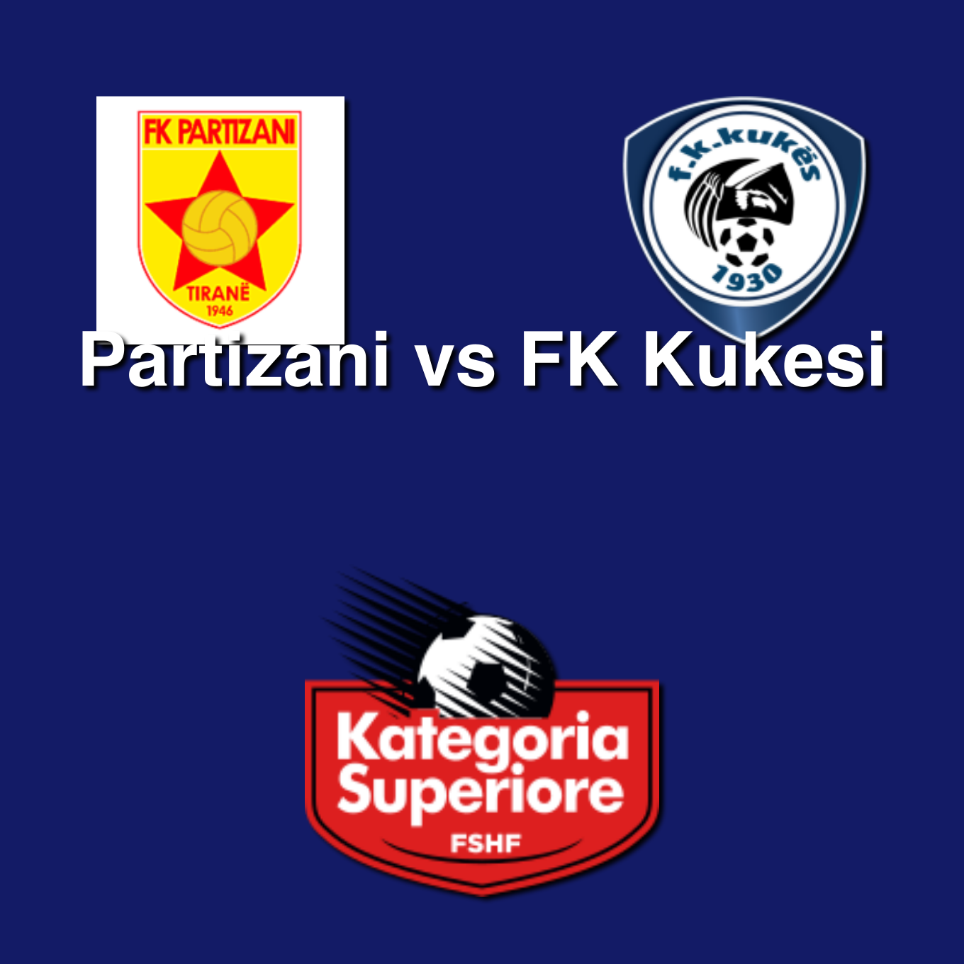 FK Kukesi x FK Partizani Tirana » Placar ao vivo, Palpites